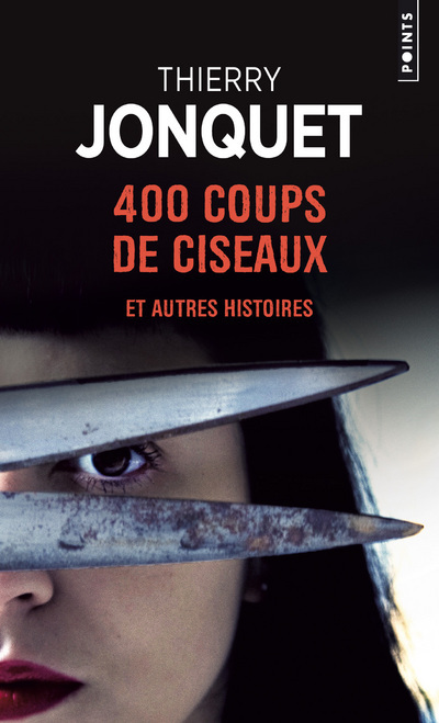 Kniha 400 coups de ciseaux Thierry Jonquet