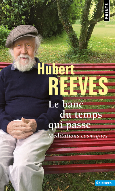 Kniha Le Banc du temps qui passe Hubert Reeves