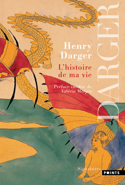 Könyv L'Histoire de ma vie (Préface de Valérie Mréjen) Henry Joseph Darger
