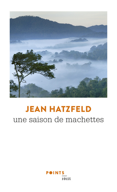 Könyv Une saison de machettes Jean Hatzfeld