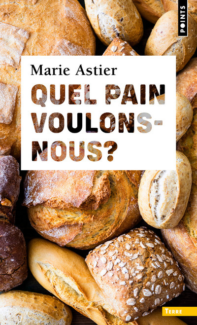 Knjiga Quel pain voulons-nous ? Marie Astier