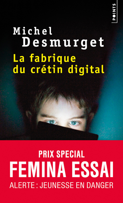 Kniha La frabrique du cretin digital Michel Desmurget