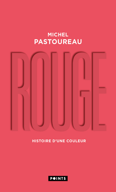 Könyv Rouge. Histoire d'une couleur Michel Pastoureau
