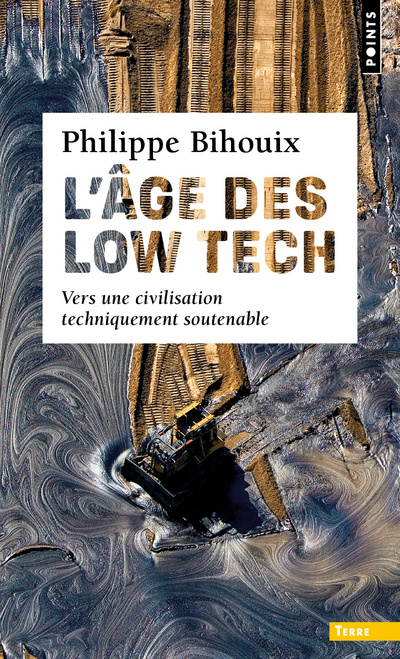 Carte L'Âge des low tech  ((postface inédite)) Philippe Bihouix