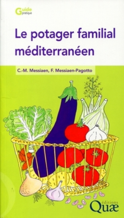 Knjiga Le potager familial méditerranéen Messiaen-Pagotto