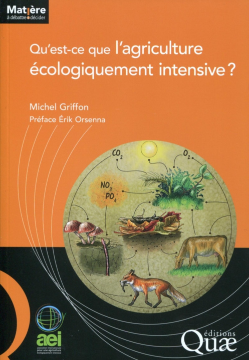 Книга Qu'est ce que l'agriculture écologiquement intensive ? Griffon