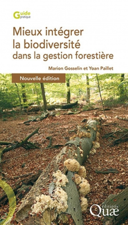 Kniha Mieux intégrer la biodiversité dans la gestion forestière Paillet