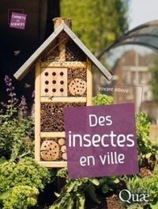 Libro Des insectes en ville Albouy