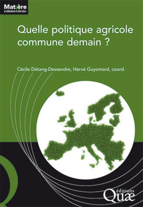 Könyv Quelle politique agricole commune demain ? Guyomard
