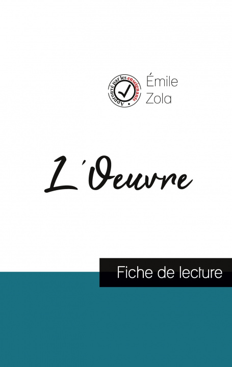 Kniha L'Oeuvre de Emile Zola (fiche de lecture et analyse complete de l'oeuvre) 