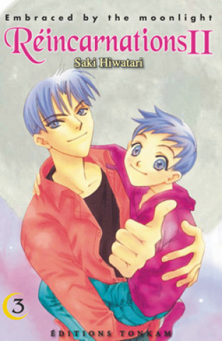 Kniha Embraced by the moonlight : Réincarnations II T03 Saki Hiwatari
