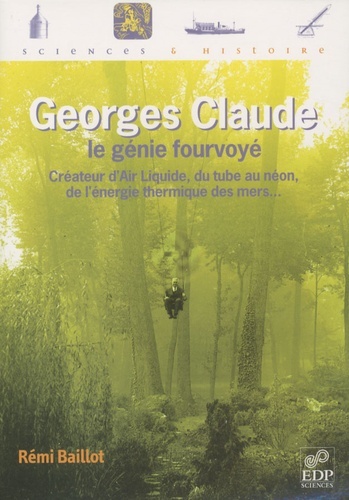 Knjiga georges claude le genie fourvoye Baillot