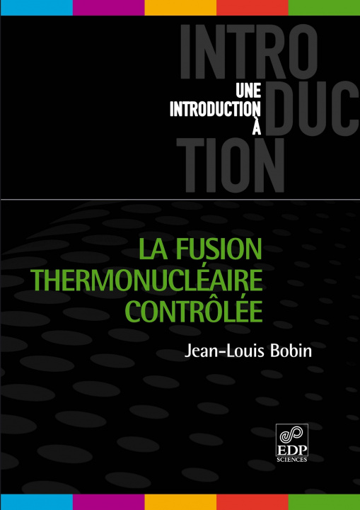 Buch La fusion thermonucléaire contrôlée Bobin