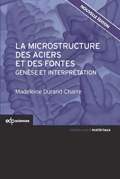 Knjiga La microstructure des aciers et des fontes genèse et interprétation Durand-Charre