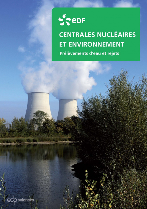 Knjiga Centrales nucléaires et environnement prélévements d'eau et rejets Edf