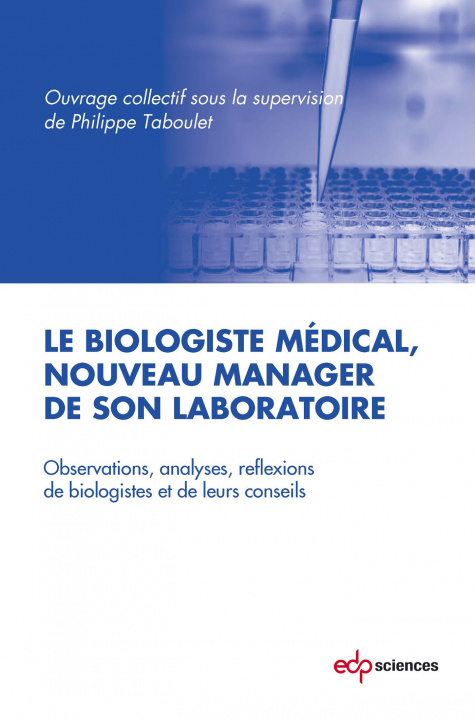 Carte biologiste medical, nouveau manager de son laboratoire (le) Taboulet philippe