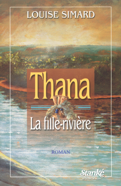 Knjiga Thana, la fille rivière Louise Simard