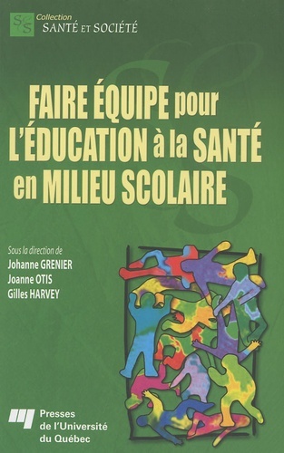 Kniha FAIRE EQUIPE POUR L'EDUCATION A LA SANTE EN MILIEU SCOLAIRE collegium