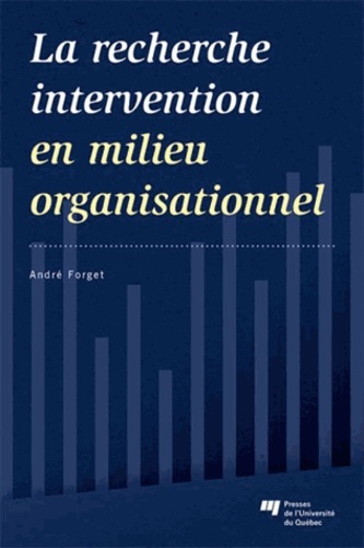 Knjiga RECHERCHE INTERVENTION EN MILIEU ORGANISATIONNEL FORGET