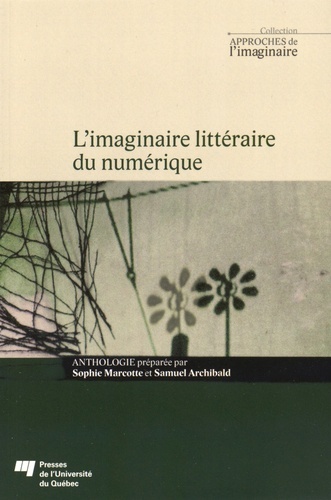 Kniha IMAGINAIRE LITTERAIRE DU NUMERIQUE MARCOTTE/ARCHIB