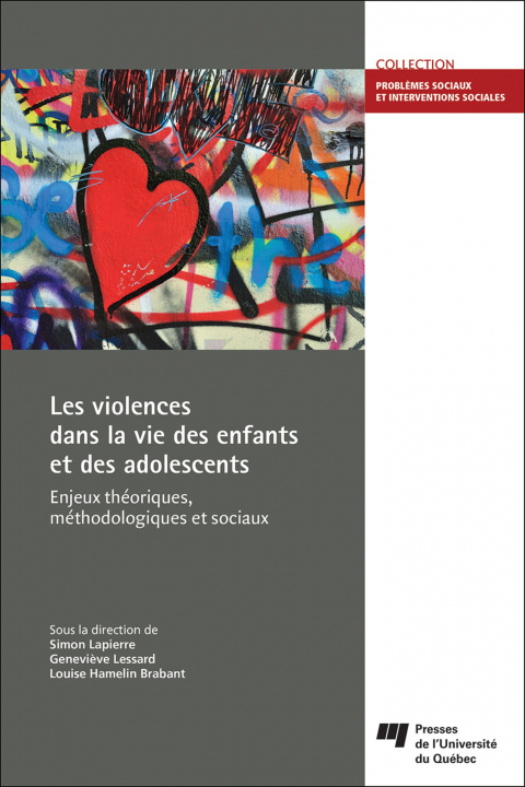 Kniha VIOLENCES DANS LA VIE DES ENFANTS ET DES ADOLESCENTS (LES) LAPIERRE