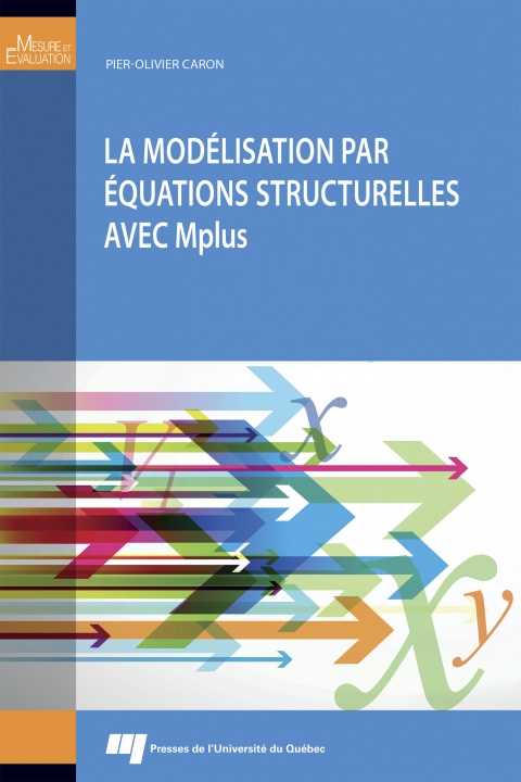 Knjiga La modélisation par équations structurelles avec Mplus Caron