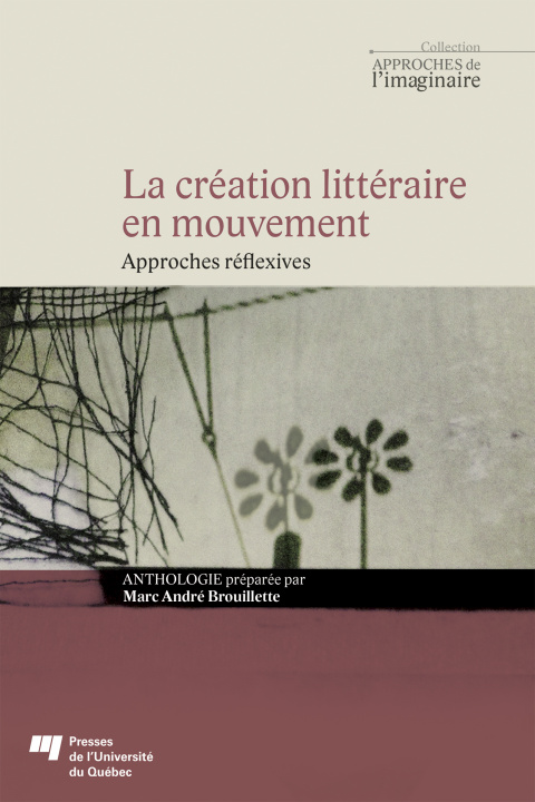 Knjiga La création littéraire en mouvement Brouillette marc .