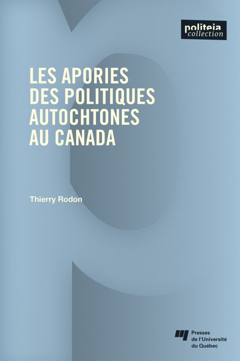 Libro Les apories des politiques autochtones au Canada Rodon