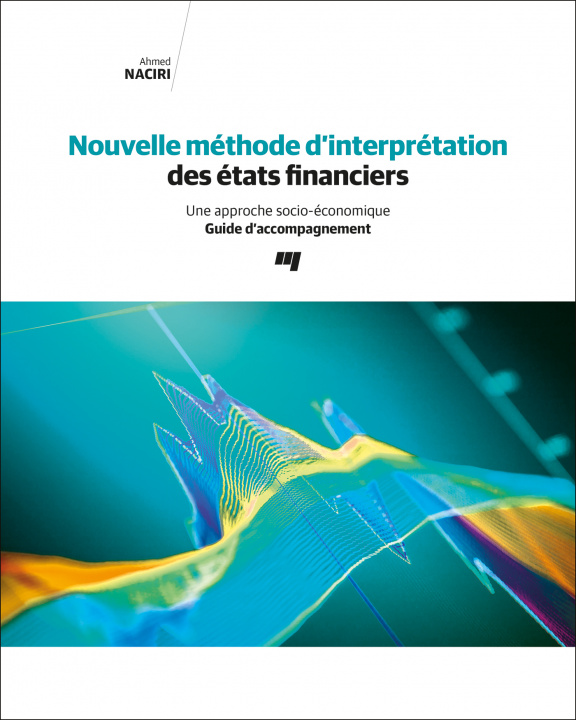 Carte Nouvelle méthode d'interprétation des états financiers. Guide d'accompagnement Naciri