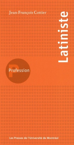 Knjiga PROFESSION LATINISTE COTTIER JF