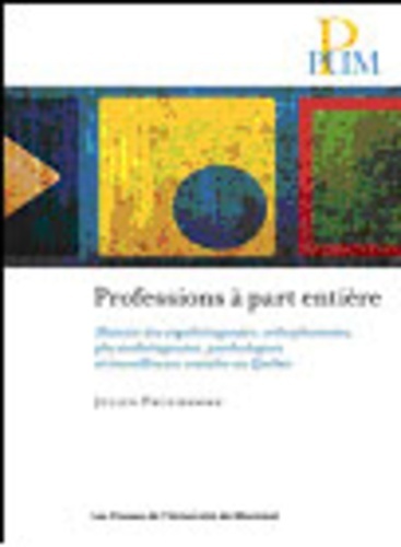 Kniha PROFESSIONS A PART ENTERE. HISTOIRE DES ERGOTHERAPEUTES, ORTHOPHONISTES, PHYSIOT PRUD'HOMME J