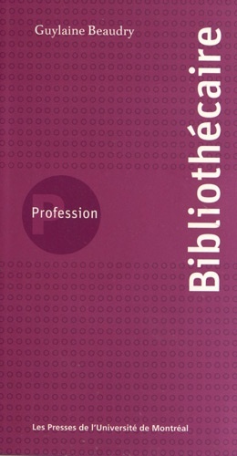 Knjiga PROFESSION BIBLIOTHECAIRE BEAUDRY G-