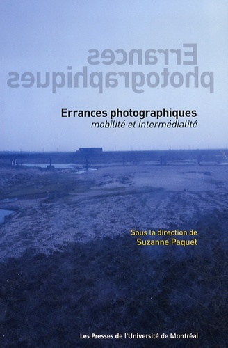 Knjiga ERRANCES PHOTOGRAPHIQUES. MOBILITE ET INTERMEDIALITE PAQUET SUZANNE
