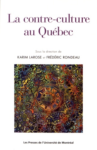 Knjiga LA CONTRE-CULTURE AU QUEBEC LAROSE K & COLL