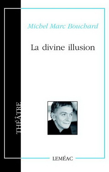 Buch LA DIVINE ILLUSION BOUCHARD MICHEL MARC