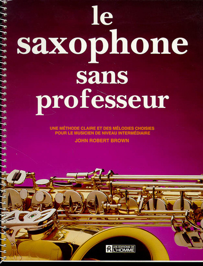 Könyv La saxophone sans professeur John Robert Brown