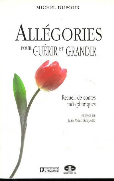 Kniha ALLEGORIES GUERIR ET GRANDIR Michel Dufour