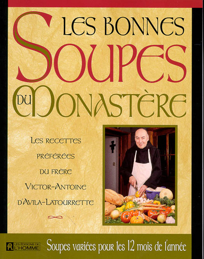 Knjiga BONNES SOUPES DU MONASTERE Victor-Antoine d' Avila-Latourrette