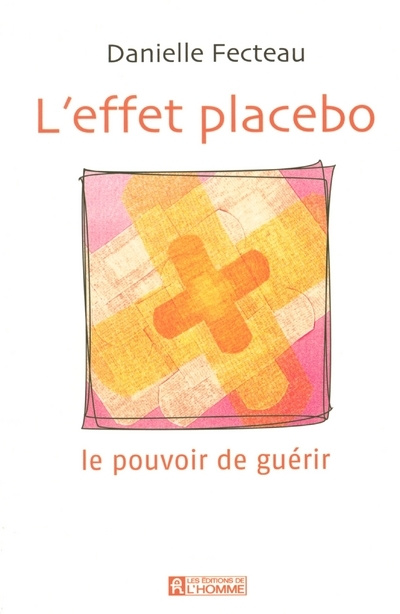 Kniha L'effet placebo Danielle Fecteau