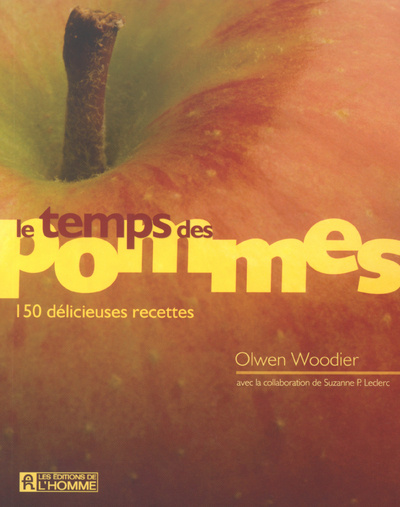 Книга LE TEMPS DES POMMES 150 DELICIEUSES RECETTES Olwen Woodier