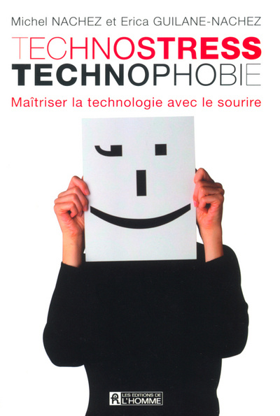 Book TECHNOSTRESS TECHNOPHOBIE Erica Guilane-Nachez