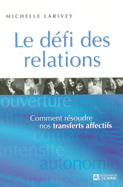 Kniha Le défi des relations Michelle Larivey