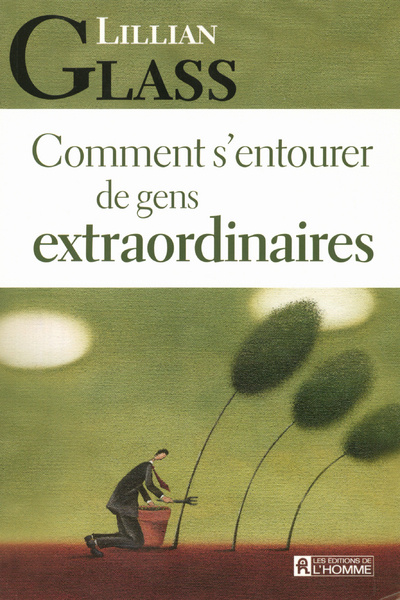 Knjiga Comment s'entourer de gens extraordinaires Lillian Glass