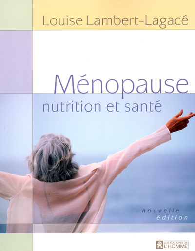 Könyv Ménopause, nutrition et santé Louise Lambert-Lagacé