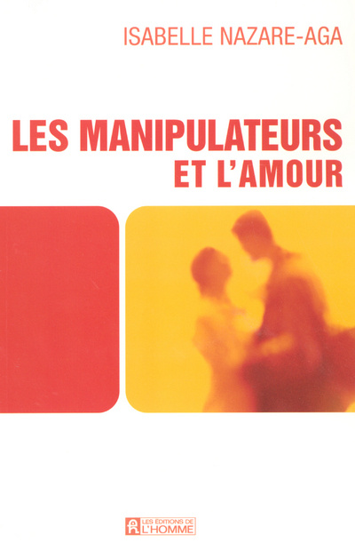 Kniha LES MANIPULATEURS ET L'AMOUR Isabelle Nazare-Aga