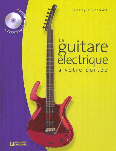 Knjiga GUITARE ELECTRIQUE A VOTRE PORTEE LIVRE ET CD Terry Burrows