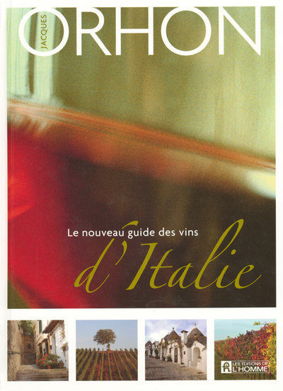 Knjiga LE NOUVEAU GUIDE DES VINS D'ITALIE 3ED Jacques Orhon
