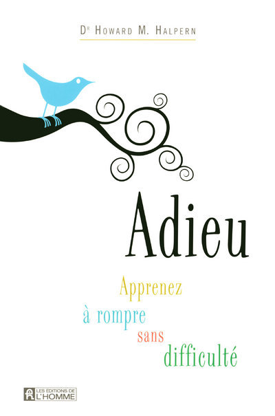 Book ADIEU APPRENEZ A ROMPRE SANS DIFFICULTES Howard M. Halpern