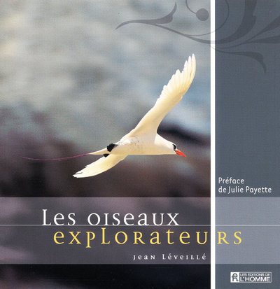 Knjiga OISEAUX EXPLORATEURS Jean Leveille