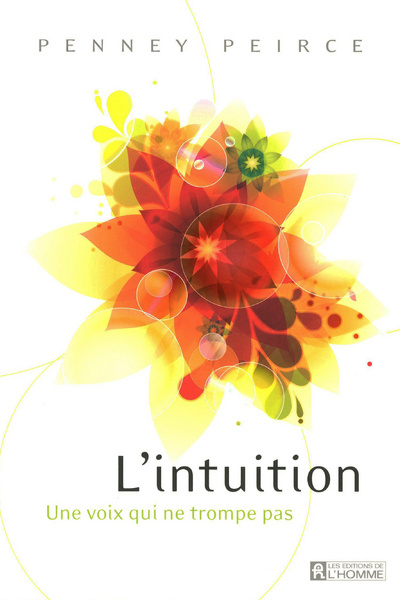 Knjiga L'INTUITION - UNE VOIX QUI NE TROMPE PAS Penney Peirce